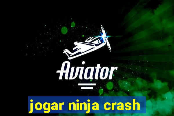 jogar ninja crash